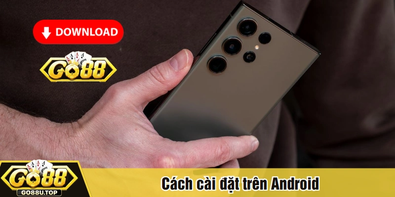 Cách cài đặt trên Android