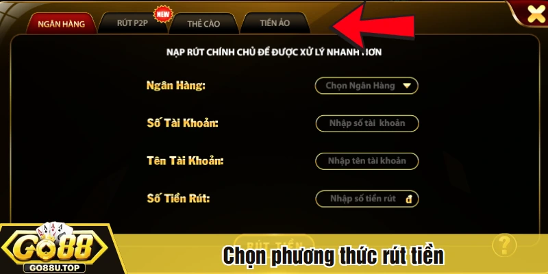 Chọn phương thức rút tiền
