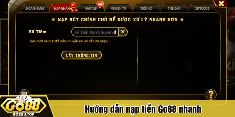 Hướng dẫn nạp tiền Go88 nhanh