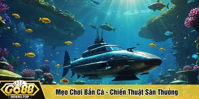 Mẹo chơi bắn cá