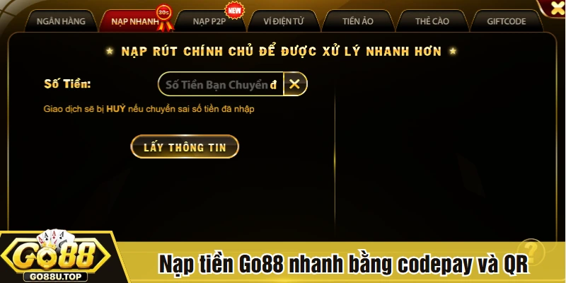Nạp tiền Go88 nhanh bằng codepay và QR