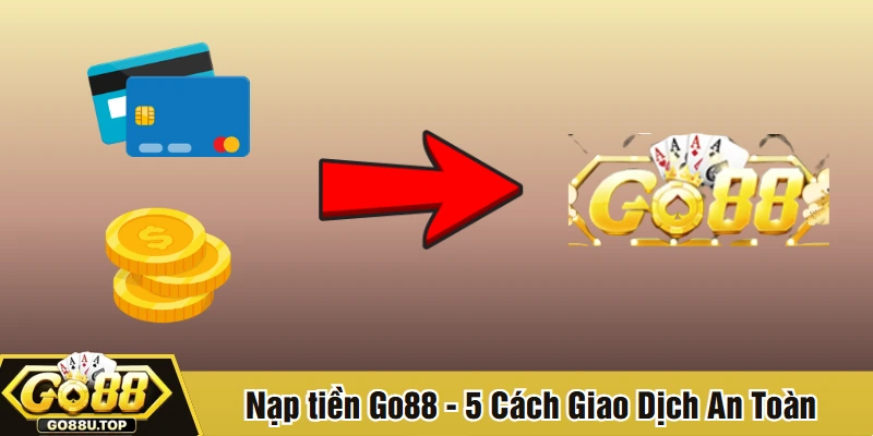 Nạp tiền Go88