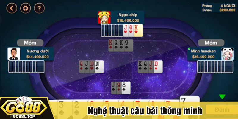 Nghệ thuật câu bài thông minh